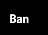 ban