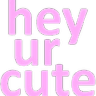 hey_ur_cute