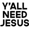 yall_need_jesus