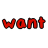 want