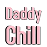 daddychill