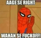 aage se right wahan se fuckoff