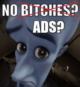 NO ADS?