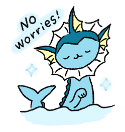 No Worries! Vaporeon