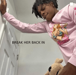 BREAK HER BACK IN SHAWTY