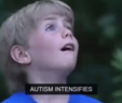 Autism Intensifies