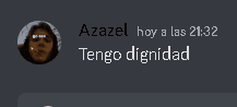 azazeel tiene dignidad