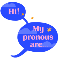 My Pronouns Are...