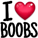 i love boobs