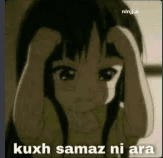 kuch samjh ni ara