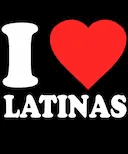 i love latinas