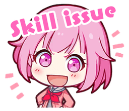 Skill issue