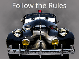 follow the rules