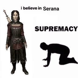 Serana supremacy