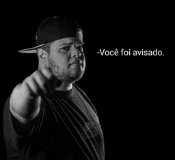 Você foi avisado.