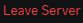 please leave
