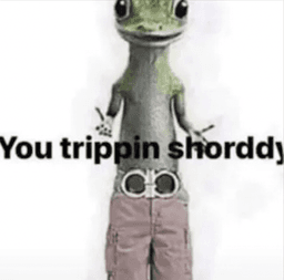 u trippin 
