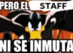 Pero el Staff ni se inmuta