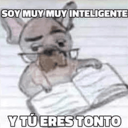 soy muy inteligente