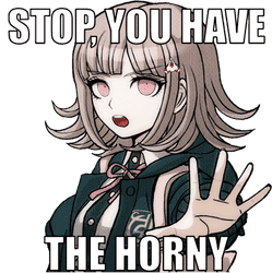 stop you have the horny