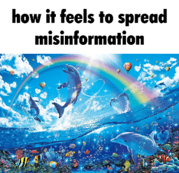 feels to spread misinformation