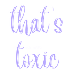 Toxic