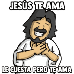 Jesús te ama (pero le cuesta)