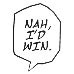 I'd win