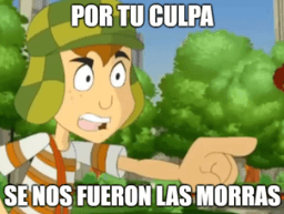 x tu culpa xD