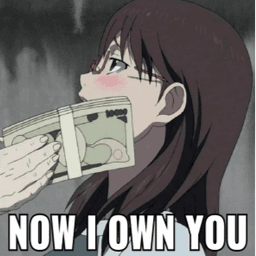 I own you