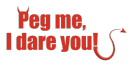 Peg me I dare you