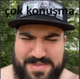 çok konuşma