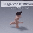 nigga stop let me sex