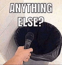 Anything Else?