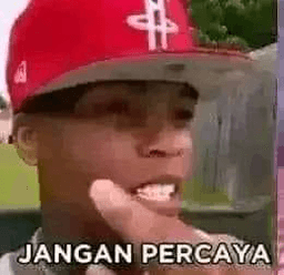 jangan percaya
