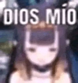 dios mio