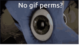 No Gif perms