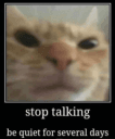 stop talking