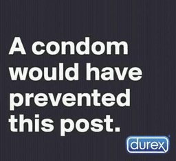 Condom Would Have Prevented