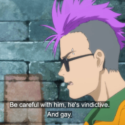 he's vindictive and gay