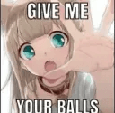 Give Me Balls .gg/cumroom