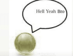 hell yeah bro