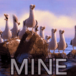 MINE MINE MINE