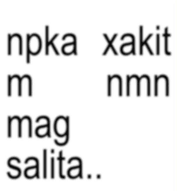 npka xakit m nmn magsalita