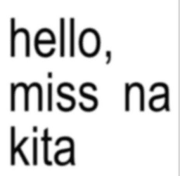hello, miss na kita