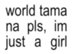 im just a girl