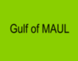 Gulf of MAUL