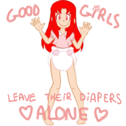 Good Girls Leave Diapers Alone