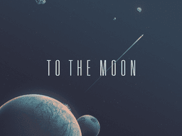 To The MOON