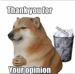 Your opinon has been noted